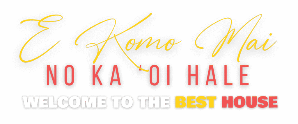 E Komo Mai No Ka Oi Hale Logo