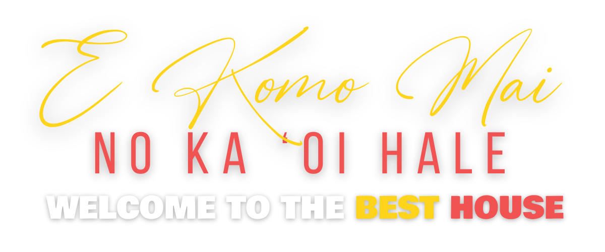E Komo Mai No Ka Oi Hale Logo