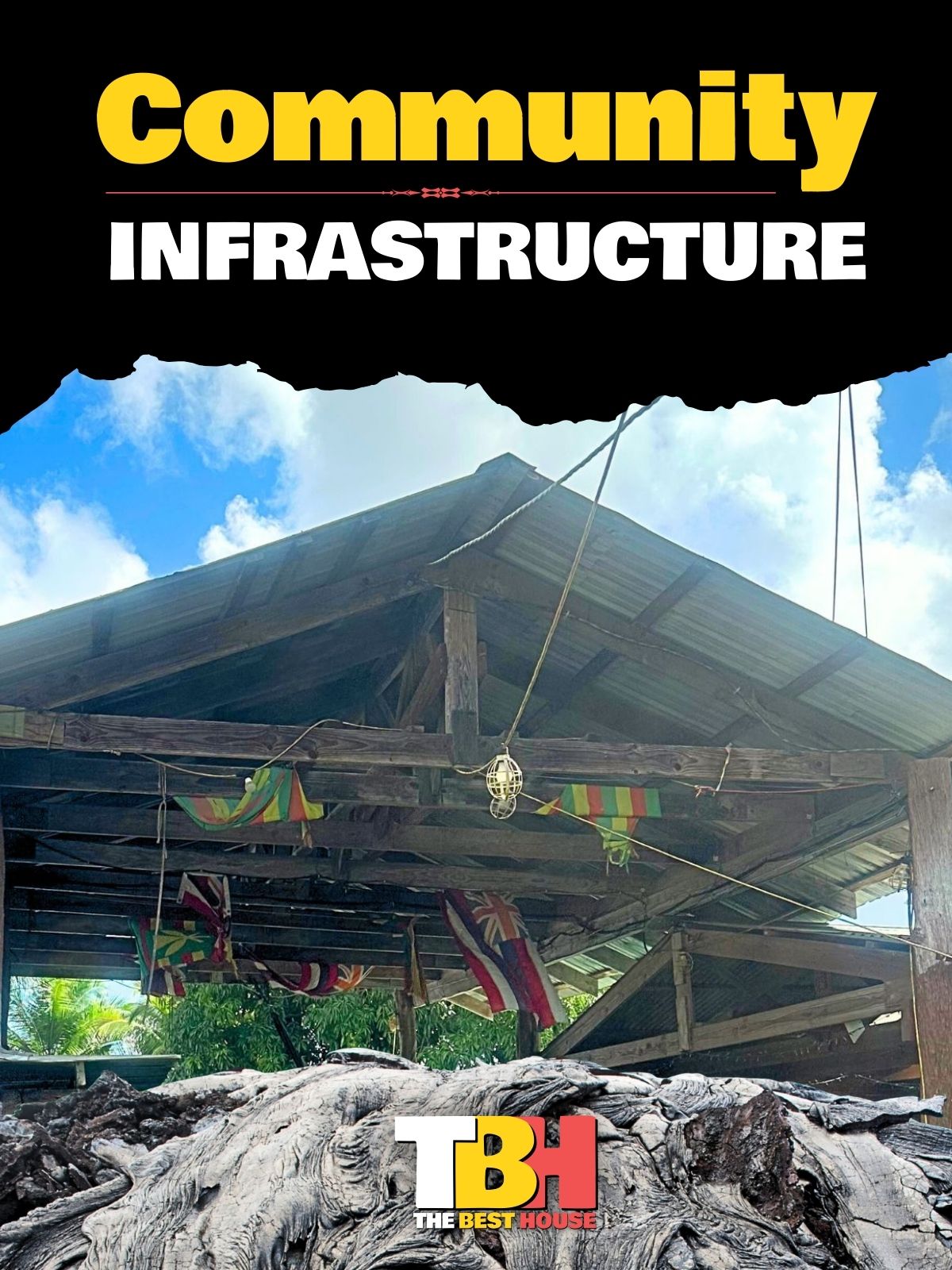 TBH The Best House Community Infrastructure TBH The Best House Community Infrastructure